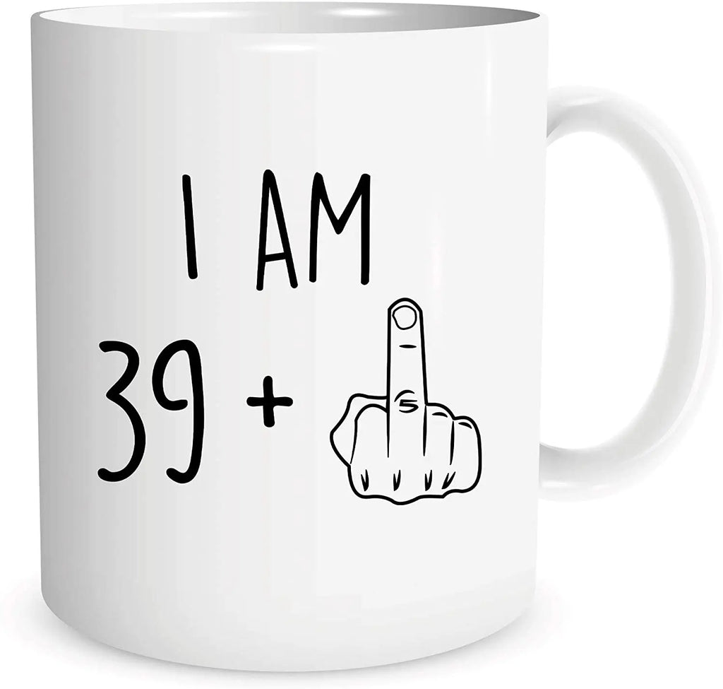 I Am 39 Plus Middle Finger Mug