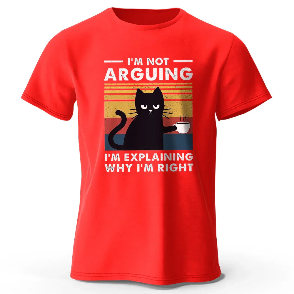 I Am Not Arguing Funny T-Shirt