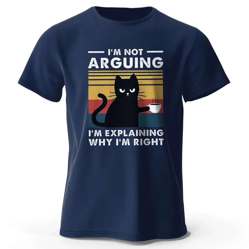 I Am Not Arguing Funny T-Shirt