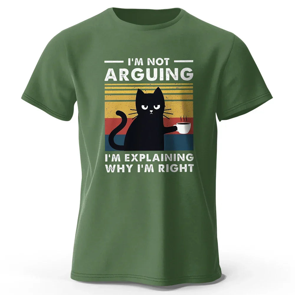 I Am Not Arguing Funny T-Shirt