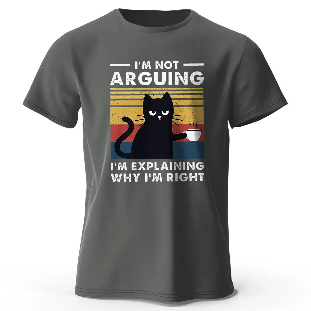 I Am Not Arguing Funny T-Shirt
