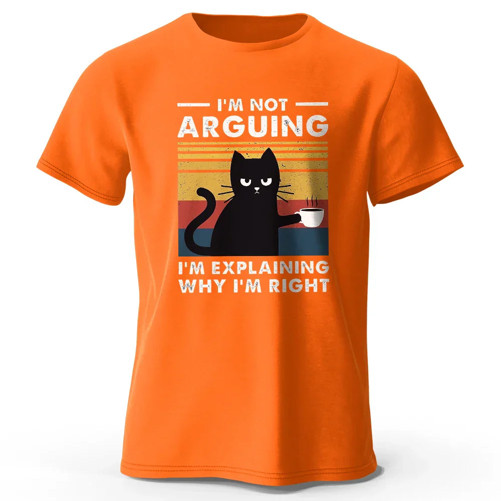 I Am Not Arguing Funny T-Shirt