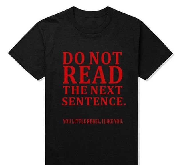 Do Not Read The Next Sentence Funny T-Shirts Men